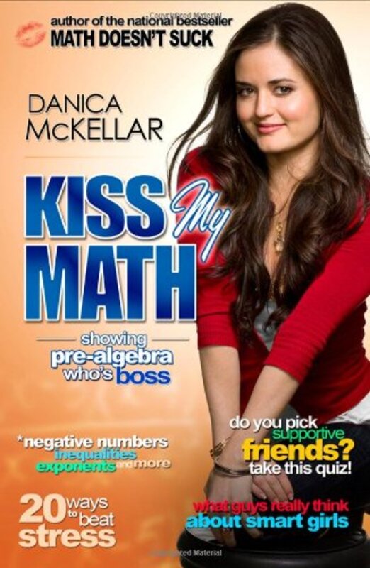 Book cover for "Kiss My Math" by Danica McKellar