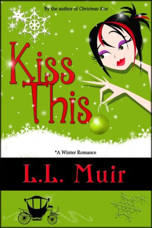 Book cover for "Kiss This" by LL Muir