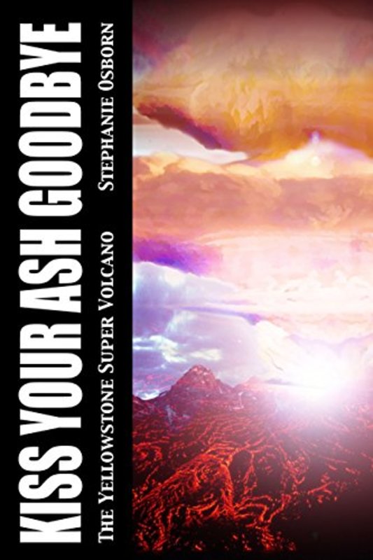 Book cover for "Kiss Your Ash Goodbye" by Stephanie Osborn