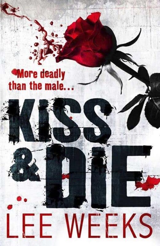 Book cover for "Kiss and Die" by Lee Weeks