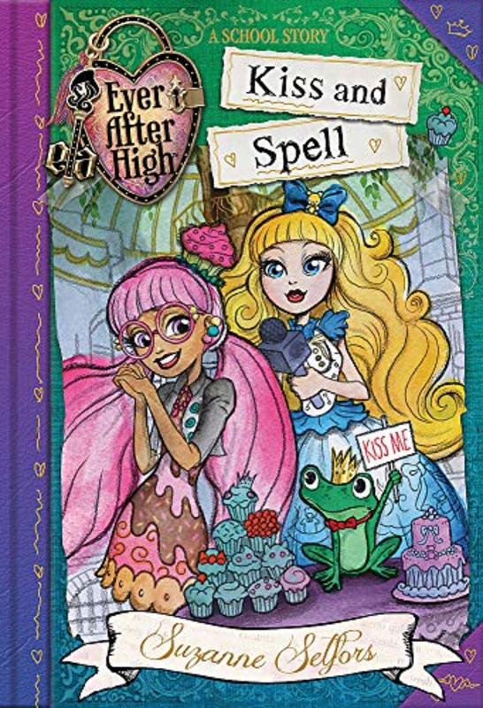 Book cover for "Kiss and Spell" by Suzanne Selfors