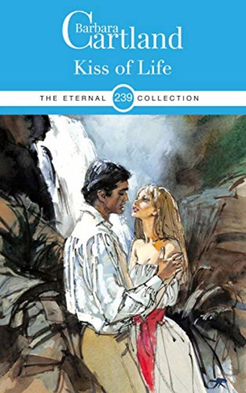 Book cover for "Kiss of Life" by Barbara Cartland
