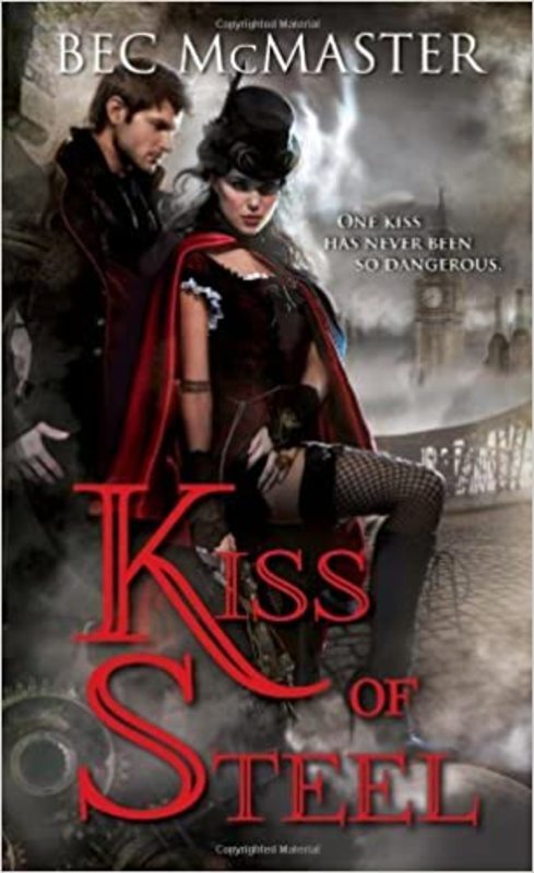 Book cover for "Kiss of Steel" by Bec McMaster