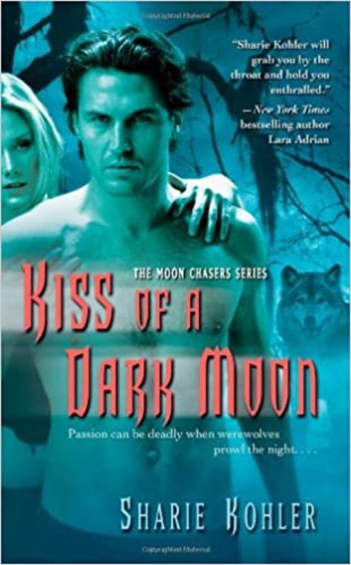 Book cover for "Kiss of a Dark Moon" by Sharie Kohler