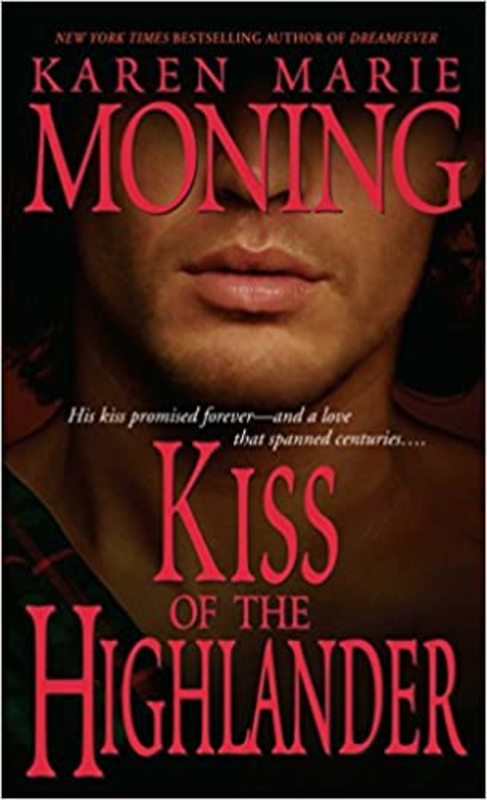 Book cover for "Kiss of the Highlander" by Karen Marie Moning