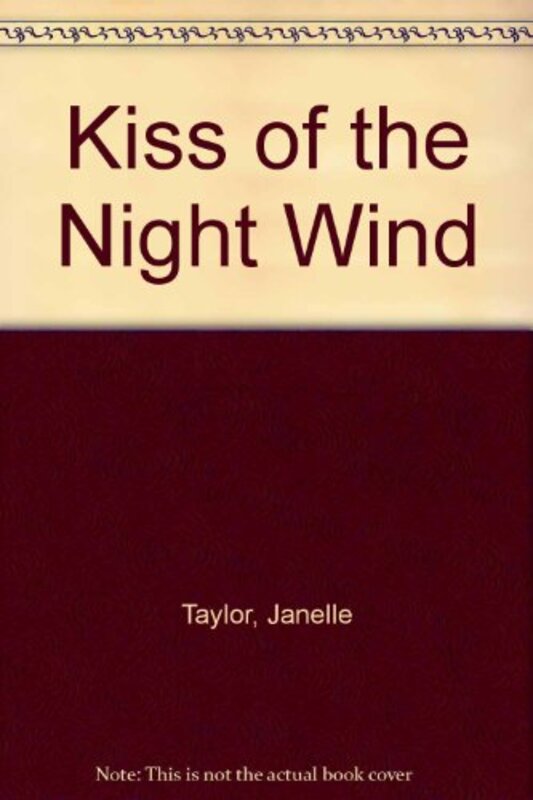 Book cover for "Kiss of the Night Wind" by Janelle Taylor