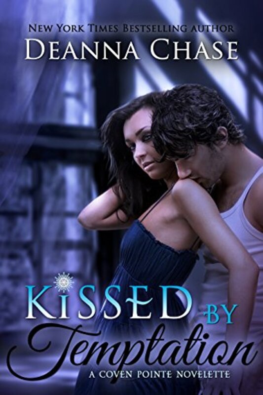 Book cover for "Kissed by Temptation" by Deanna Chase