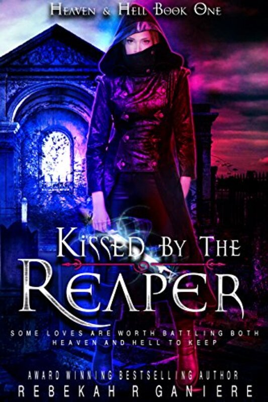 Book cover for "Kissed by the Reaper" by Rebekah R Ganiere