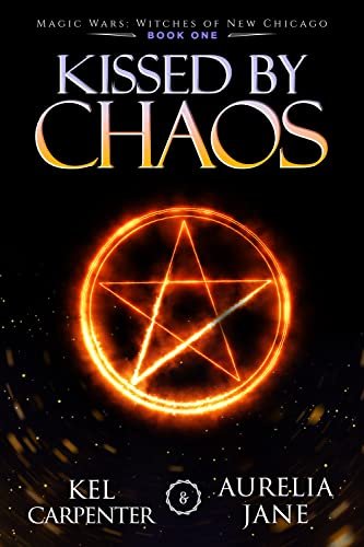 Book cover for "Kissed by Chaos" by Kel Carpenter