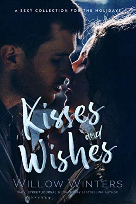Book cover for "Kisses and Wishes" by Willow Winters