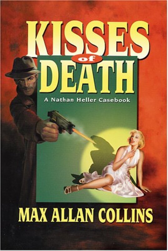 Book cover for "Kisses of Death" by Max Allan Collins