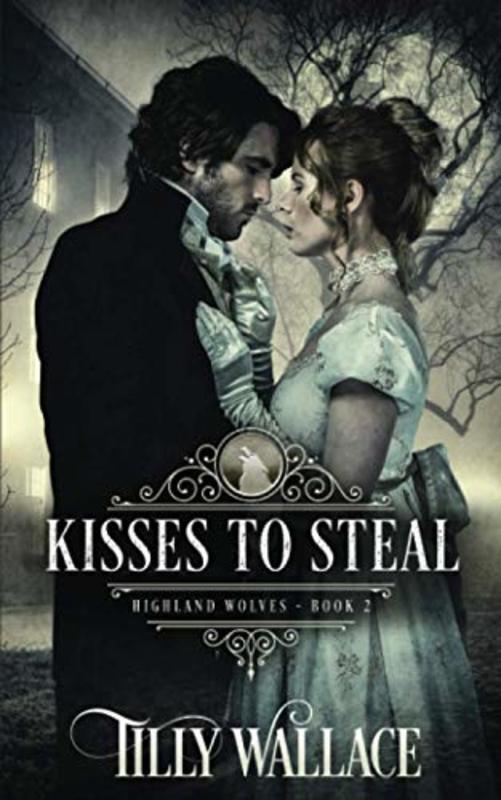 Book cover for "Kisses to Steal" by Tilly Wallace