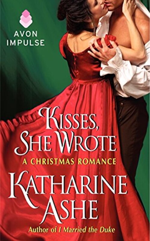 Book cover for "Kisses, She Wrote" by Katharine Ashe