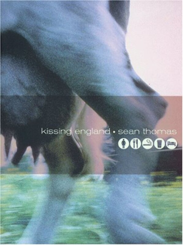 Book cover for "Kissing England" by Sean Thomas