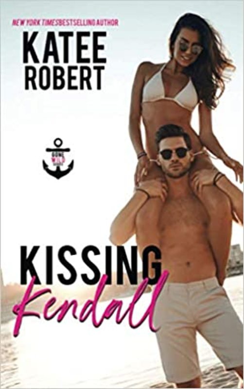Book cover for "Kissing Kendall" by Katee Robert
