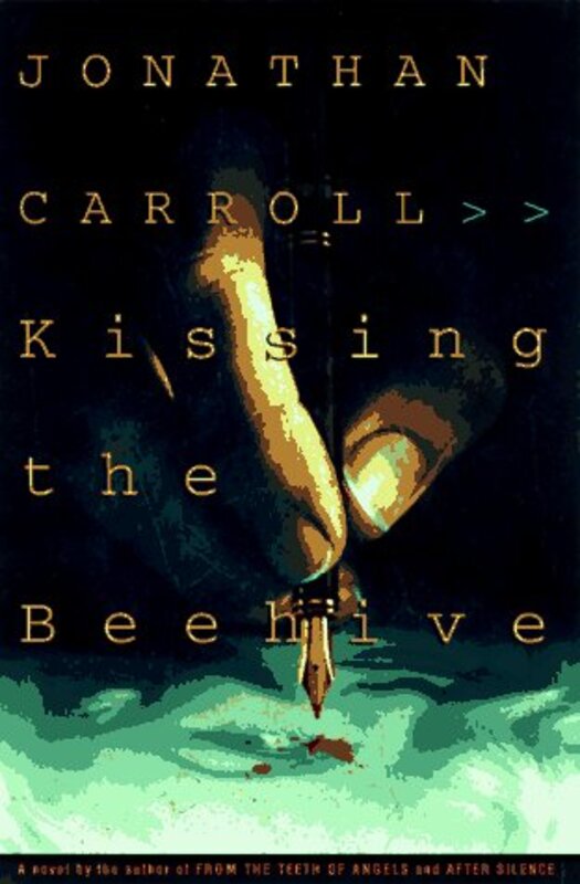 Book cover for "Kissing The Beehive" by Jonathan Carroll