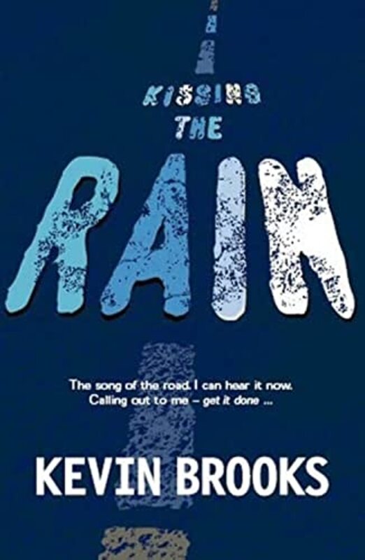 Book cover for "Kissing The Rain" by Kevin Brooks