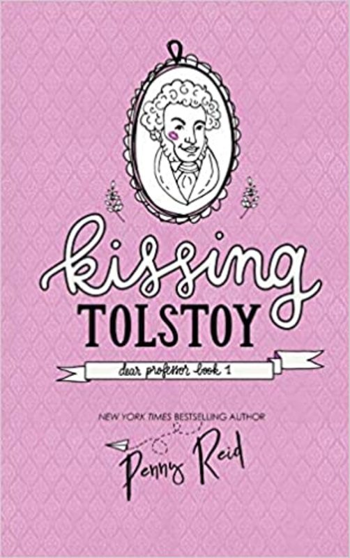 Book cover for "Kissing Tolstoy" by Penny Reid