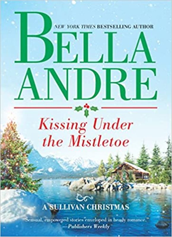 Book cover for "Kissing Under the Mistletoe" by Bella Andre