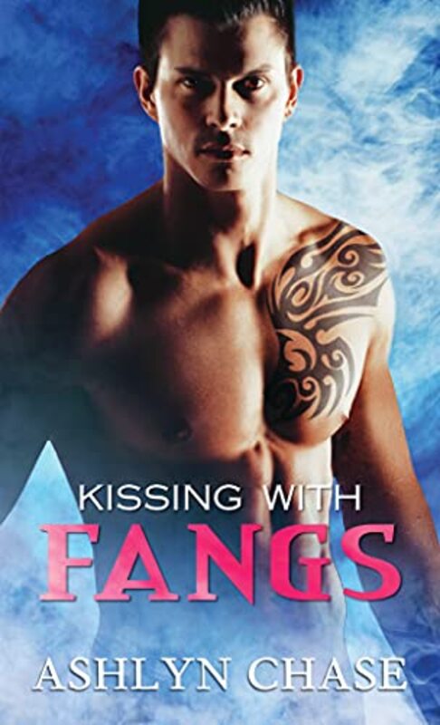 Book cover for "Kissing with Fangs" by Ashlyn Chase