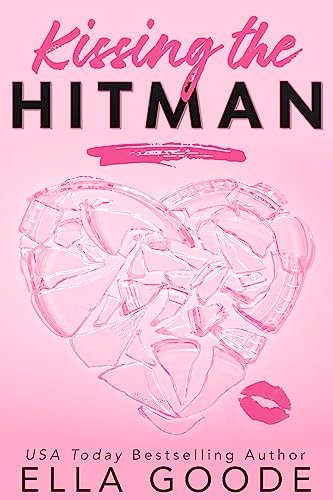 Book cover for "Kissing the Hitman" by Ella Goode