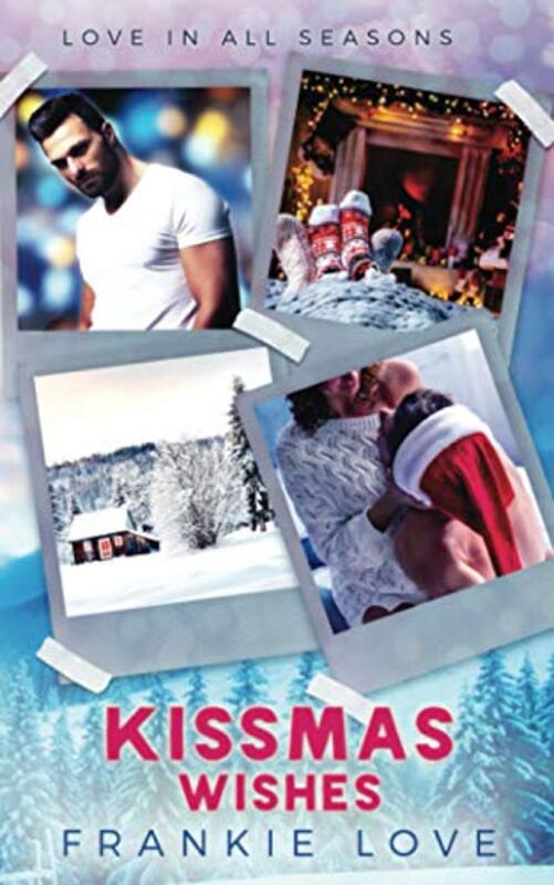 Book cover for "Kissmas Wishes" by Frankie Love