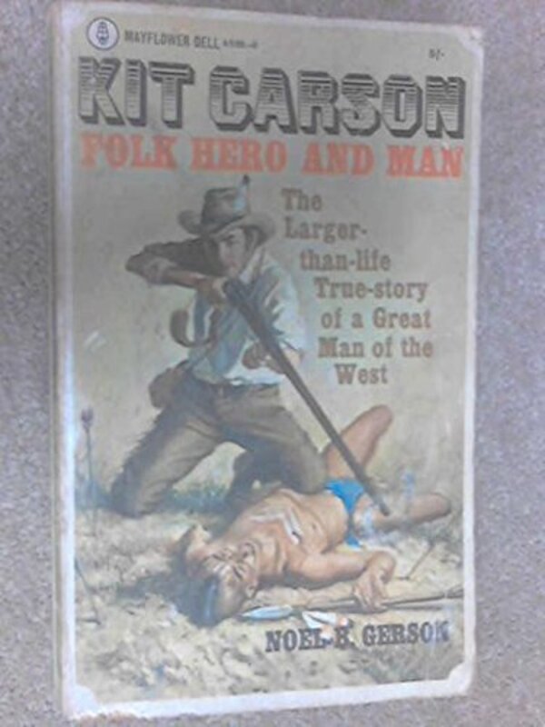 Book cover for "Kit Carson" by Noel Gerson