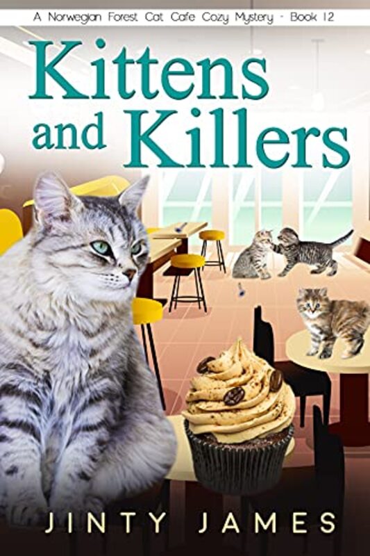 Book cover for "Kittens and Killers" by Jinty James