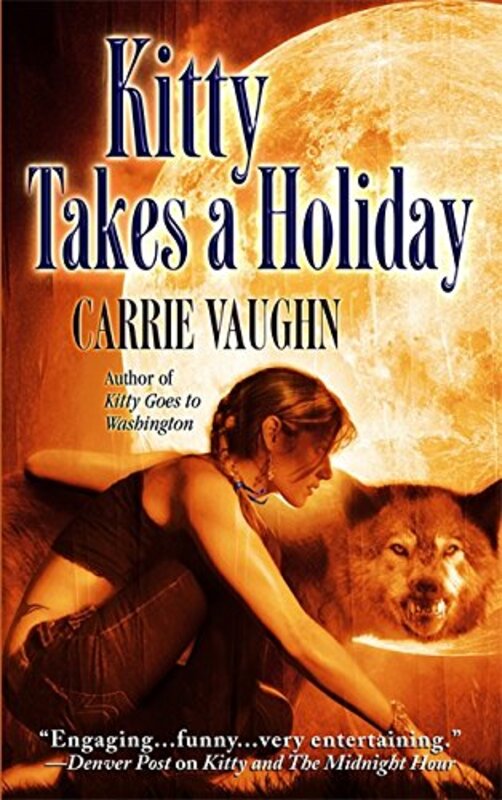 Book cover for "Kitty Takes a Holiday" by Carrie Vaughn