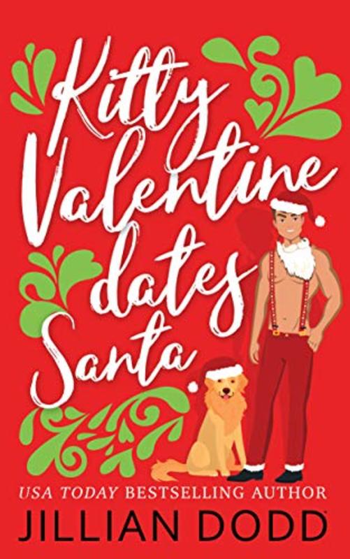 Book cover for "Kitty Valentine Dates Santa" by Jillian Dodd