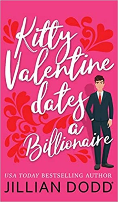 Book cover for "Kitty Valentine Dates a Billionaire" by Jillian Dodd