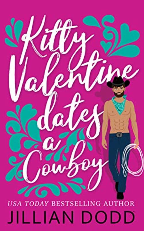 Book cover for "Kitty Valentine Dates a Cowboy" by Jillian Dodd