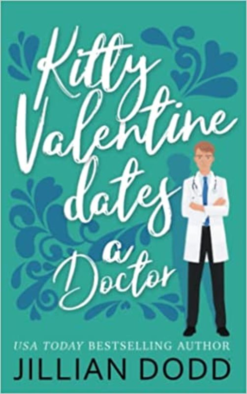 Book cover for "Kitty Valentine Dates a Doctor" by Jillian Dodd