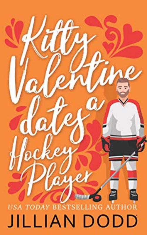 Book cover for "Kitty Valentine Dates a Hockey Player" by Jillian Dodd