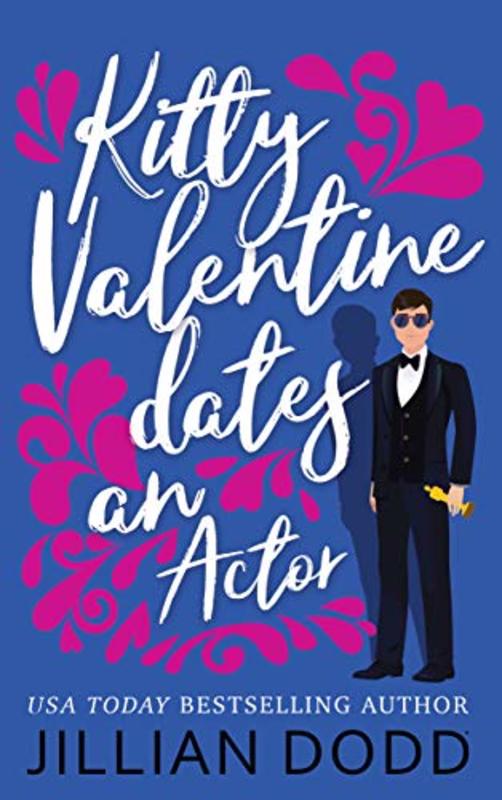 Book cover for "Kitty Valentine Dates an Actor" by Jillian Dodd