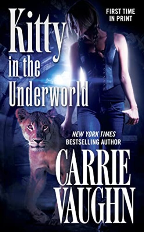 Book cover for "Kitty in the Underworld" by Carrie Vaughn
