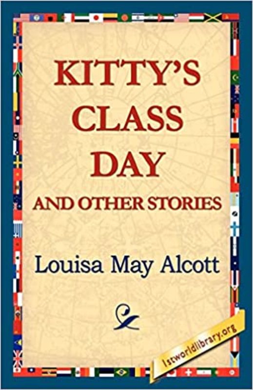 Book cover for "Kitty's Class Day" by Louisa May Alcott