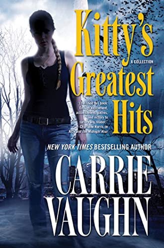 Book cover for "Kitty's Greatest Hits" by Carrie Vaughn