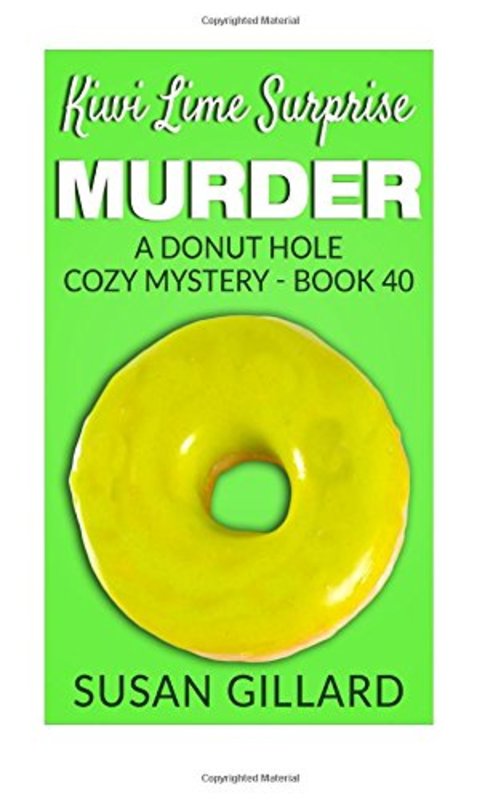 Book cover for "Kiwi Lime Surprise Murder" by Susan Gillard