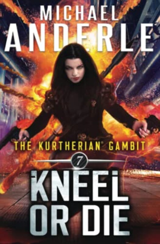 Book cover for "Kneel or Die" by Michael Anderle