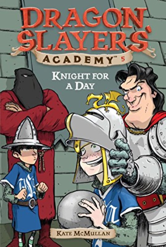 Book cover for "Knight for a Day" by Kate McMullan