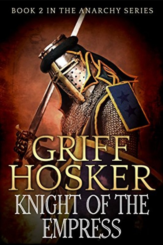Book cover for "Knight of the Empress" by Griff Hosker
