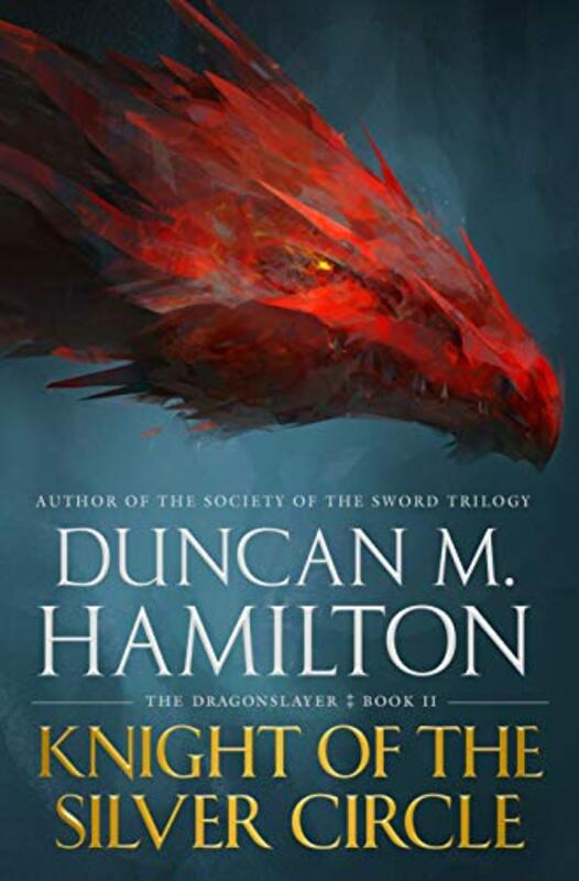 Book cover for "Knight of the Silver Circle" by Duncan M Hamilton