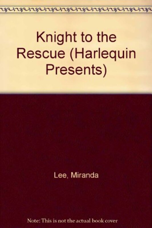 Book cover for "Knight to the Rescue" by Miranda Lee