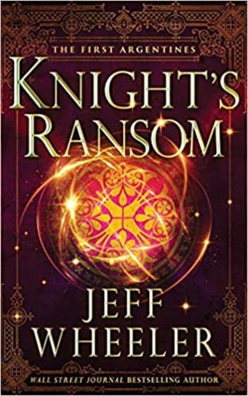 Book cover for "Knight's Ransom" by Jeff Wheeler