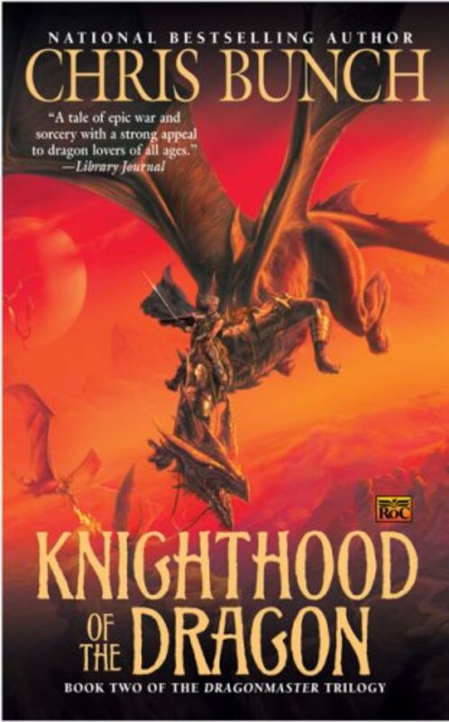 Book cover for "Knighthood of the Dragon" by Chris Bunch