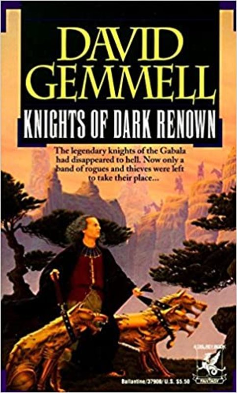 Book cover for "Knights of Dark Renown" by David Gemmell