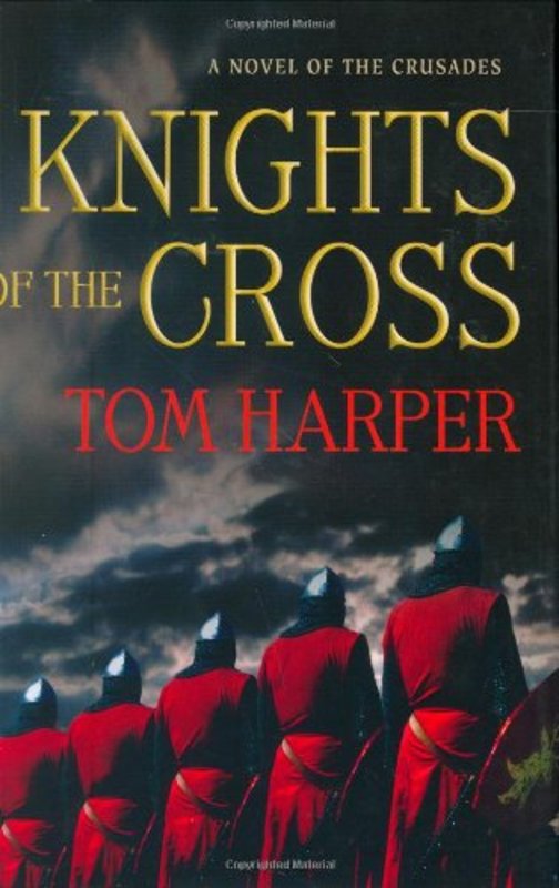 Book cover for "Knights of the Cross" by Tom Harper