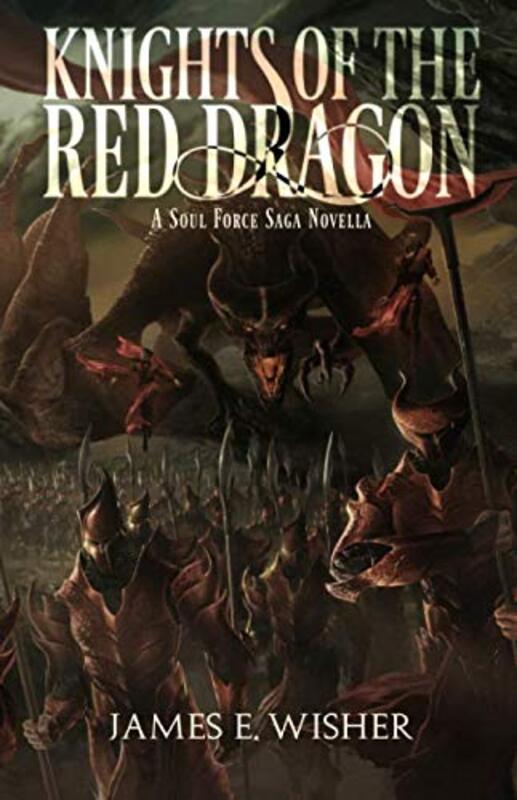 Book cover for "Knights of the Red Dragon" by James E Wisher