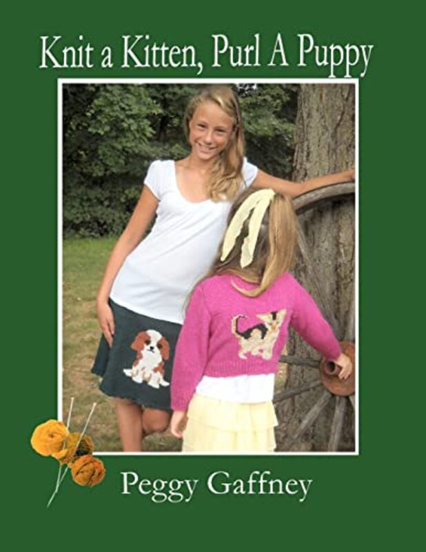Book cover for "Knit a Kitten, Purl a Puppy" by Peggy Gaffney
